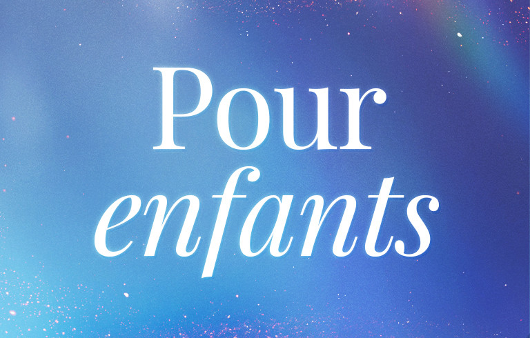 Pour les enfants